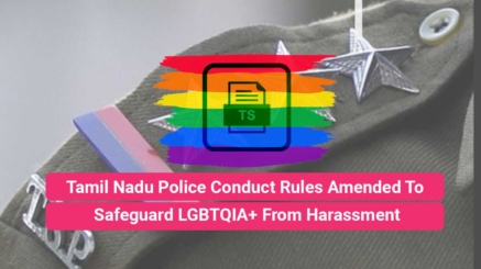 Tamil Nadu Police Conduct Rules Amended To Safeguard LGBTQIA+