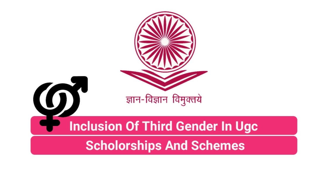 Inclusion Of Third Gender In Ugc Scholorships