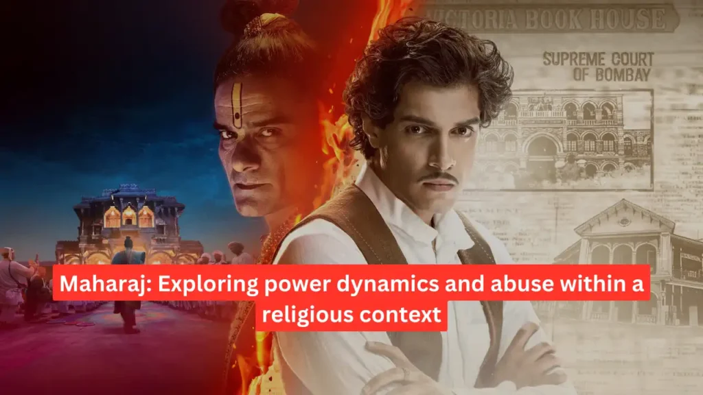 Maharaj: Exploring power dynamics and abuse within a religious context