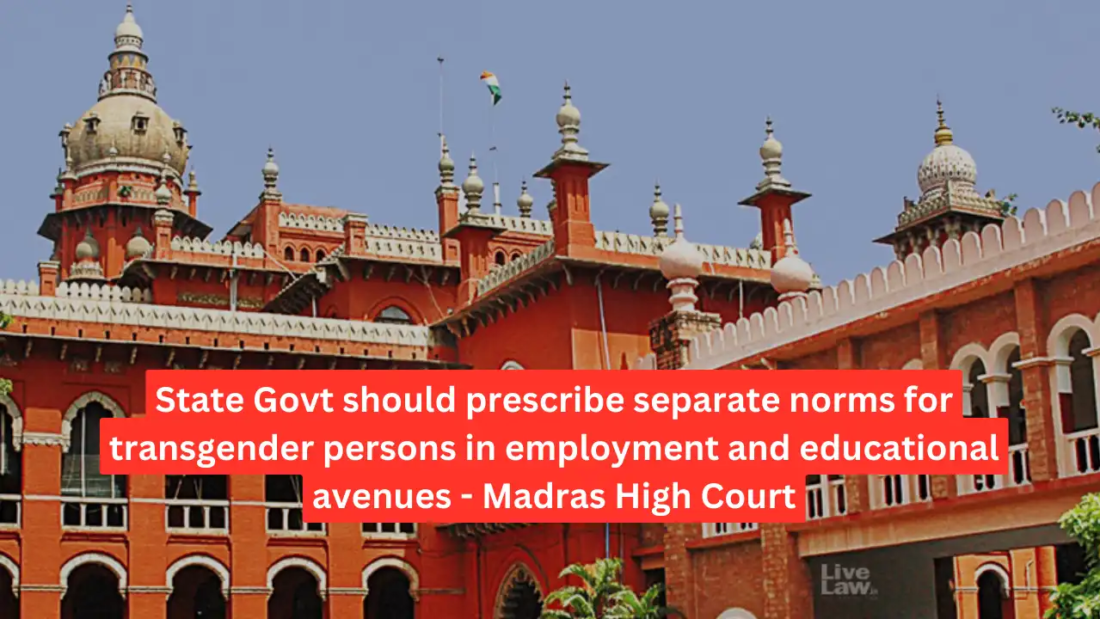 Madras HC: State Govt Must Set Separate Norms for Transgender Persons