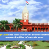 Orissa High Court ruling on maternity leave for surrogacy mothers