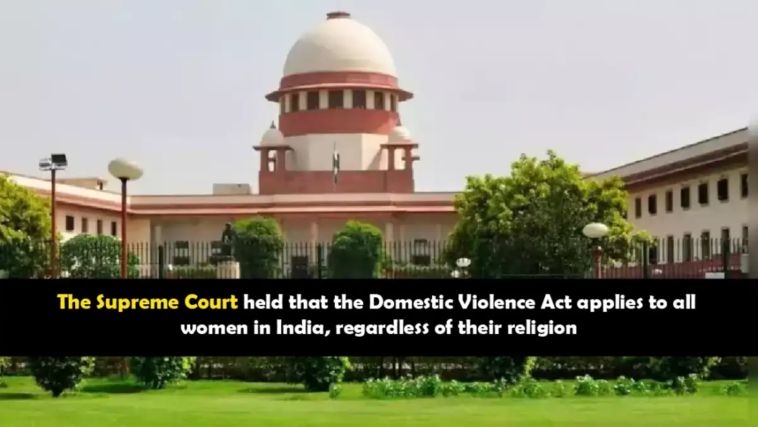 Supreme Court ruling on Domestic Violence Act for all women in India