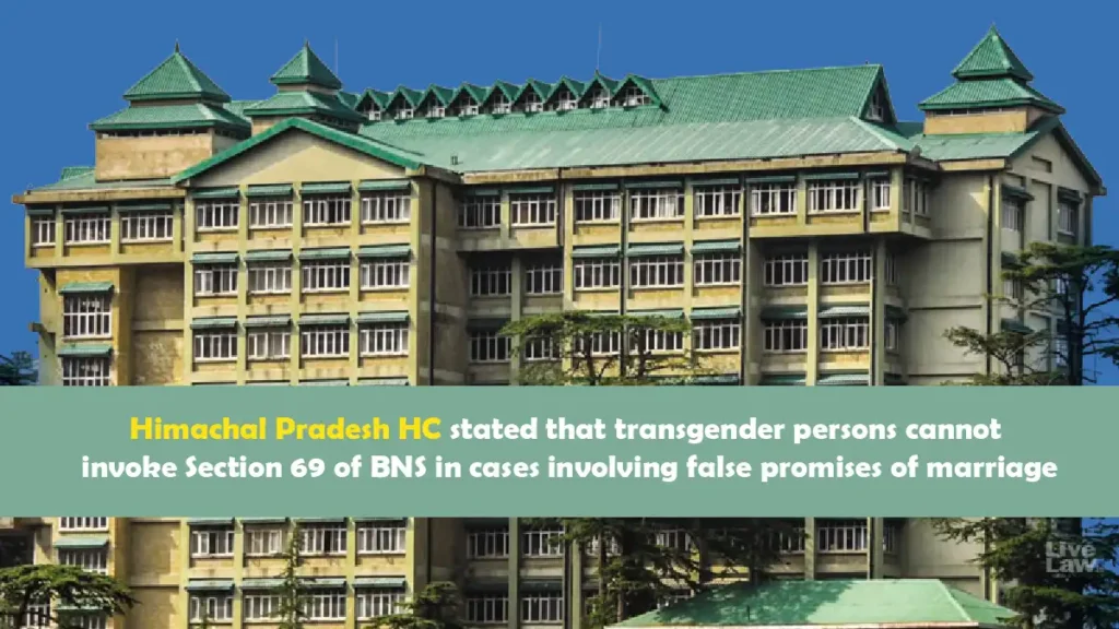 Himachal Pradesh High Court ruling on transgender persons and Section 69 of BNS