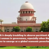 Supreme Court highlights gender bias in Indian governance