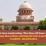 Supreme Court addresses gender sensitivity in judicial administration