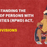 Understanding The Rights Of Persons With Disabilities (RPWD) Act, 2016 – Key Provisions (1)