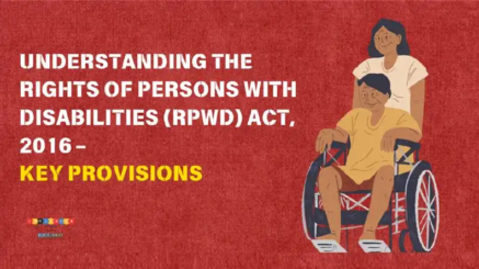 Understanding The Rights Of Persons With Disabilities (RPWD) Act, 2016 – Key Provisions (1)