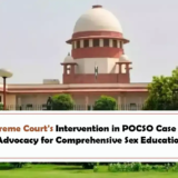 Supreme Court's Intervention in POCSO Case and Advocacy for Comprehensive Sex Education
