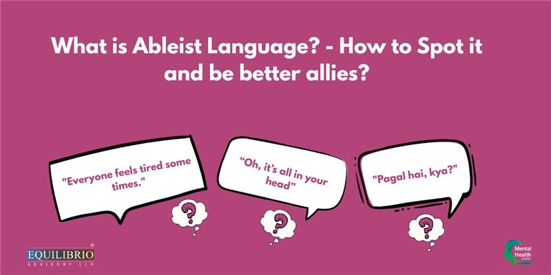 What is Ableist Language - 25th July 2025