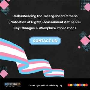 Understanding the Transgender Persons (Protection of Rights) Amendment Act, 2026: Key Changes & Workplace Implications