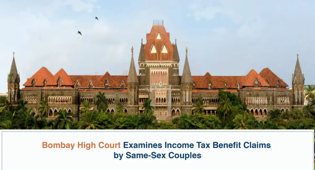 Bombay High Court Examines Income Tax Benefit Claims by Same-Sex Couples