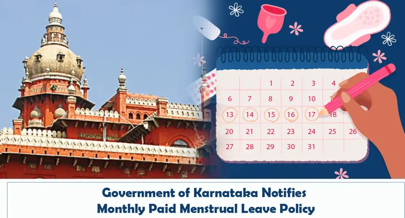 Government of Karnataka Notifies Monthly Paid Menstrual Leave Policy