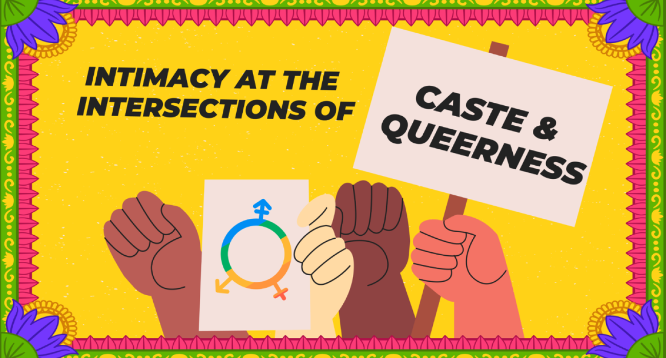 Intimacy at the intersections of Caste and Queerness