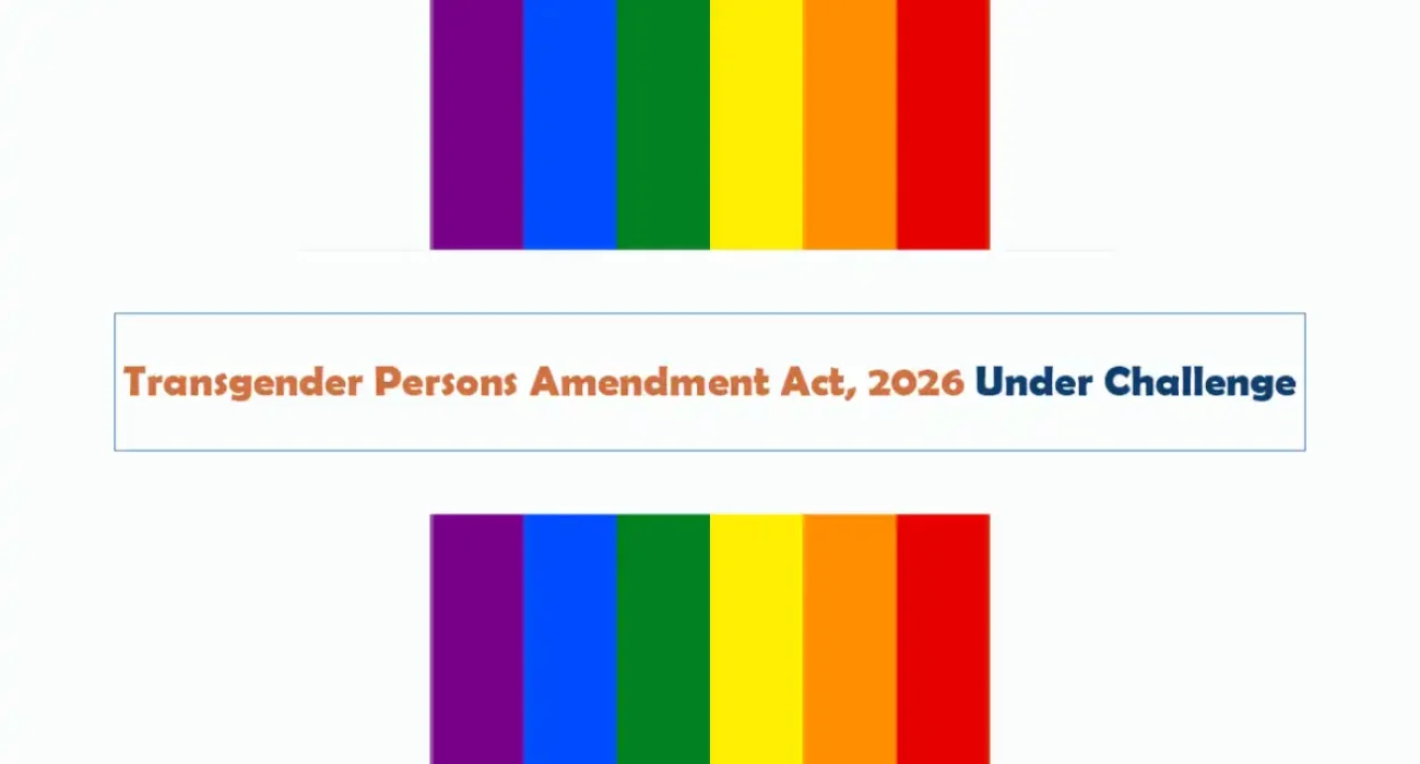Legal Update - Transgender Persons Amendment Act, 2026 Under Challenge