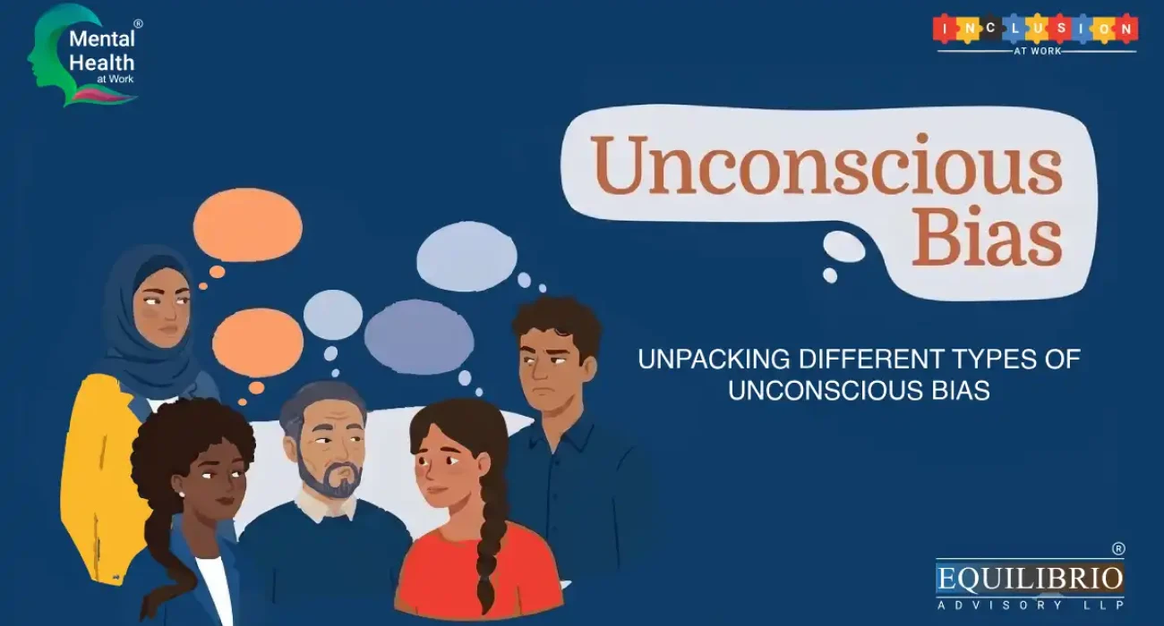 Unpacking Different types of Unconscious Biases